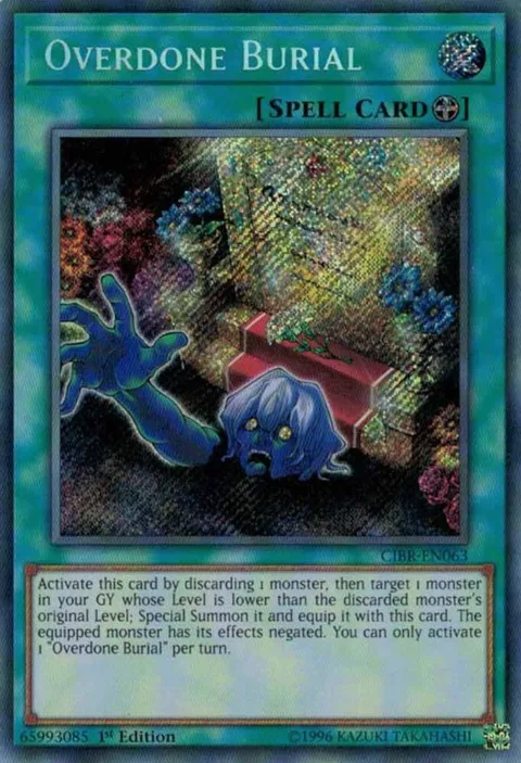 Overdone Burial CIBR-EN063 Unlimited Yu-Gi-Oh card from Circuit Break
