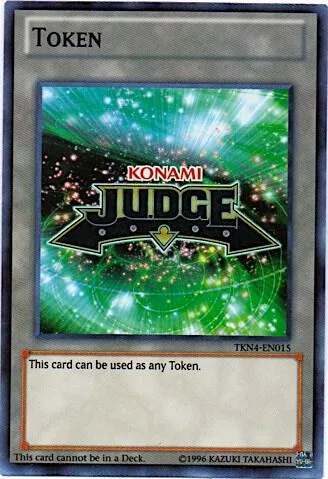 Official Judge Token: TKN4-EN015 TKN4-EN015 Yu-Gi-Oh card from Judge Promotional Cards