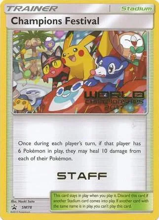 Champions Festival - SM78 World Championships 2017 [Staff] #SM78 Pokémon card from SM Promos