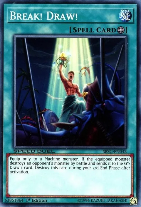 Break! Draw! SBSC-EN042 Yu-Gi-Oh card from Speed Duel: Scars of Battle