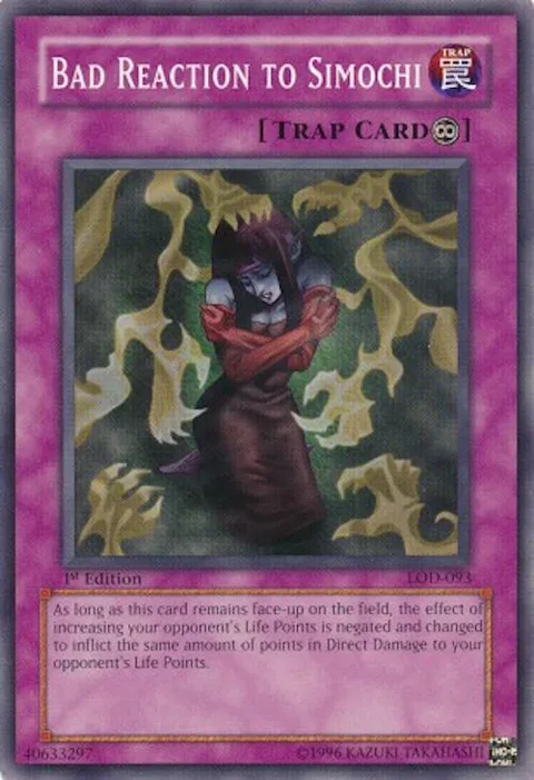 Bad Reaction to Simochi LOD-093 Yu-Gi-Oh card from Legacy of Darkness
