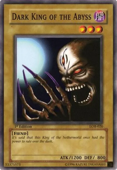 Dark King of the Abyss LOB-020 1st Edition Yu-Gi-Oh card from The Legend of Blue Eyes White Dragon