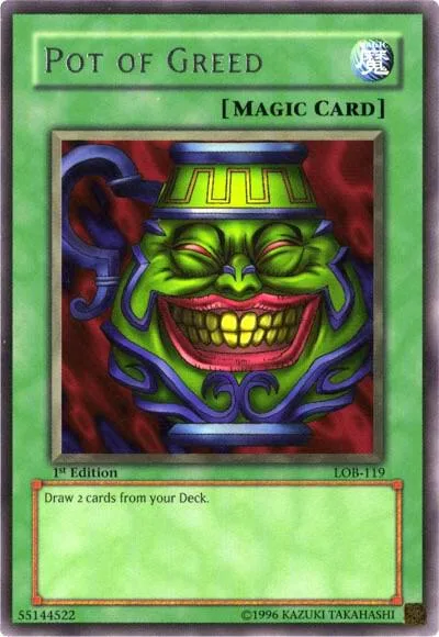 Pot of Greed LOB-119 1st Edition Yu-Gi-Oh card from The Legend of Blue Eyes White Dragon