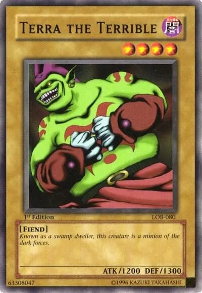 Terra the Terrible LOB-080 1st Edition Yu-Gi-Oh card from The Legend of Blue Eyes White Dragon
