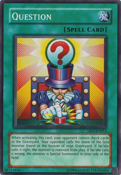 Question DR1-EN053 Yu-Gi-Oh card from Dark Revelation Volume 1