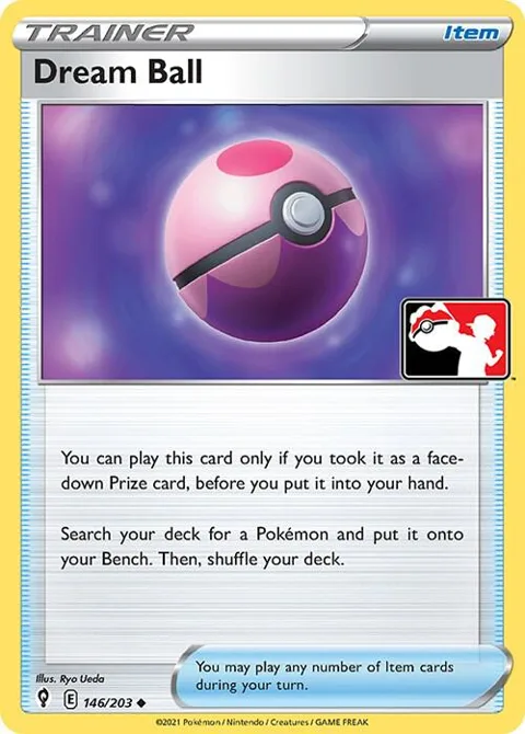 Dream Ball #146/203 Pokémon card from Prize Pack Series Cards