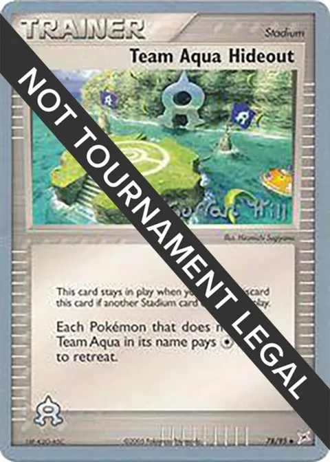 Team Aqua Hideout - 2005 Curran Hill #78/95 Pokémon card from World Championship Decks