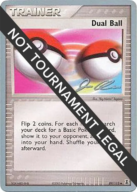 Dual Ball - 2006 Jason Klaczynski #89/113 Pokémon card from World Championship Decks