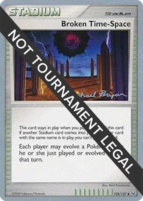 Broken Time-Space - 2010 Mychael Bryan #104/127 Pokémon card from World Championship Decks