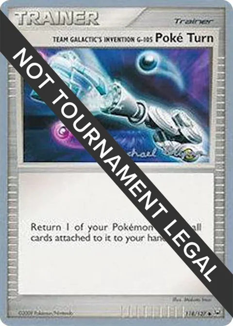 Team Galactic's Invention G-105 Poke Turn - 2010 Mychael Bryan #118/127 Pokémon card from World Championship Decks
