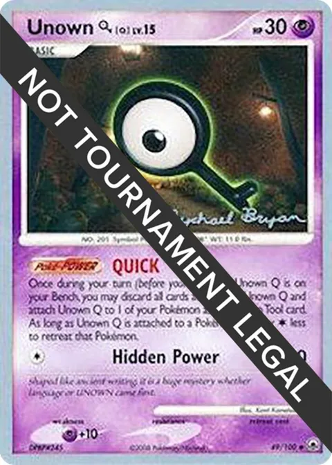 Unown [Q] - 2010 Mychael Bryan #49/100 Pokémon card from World Championship Decks