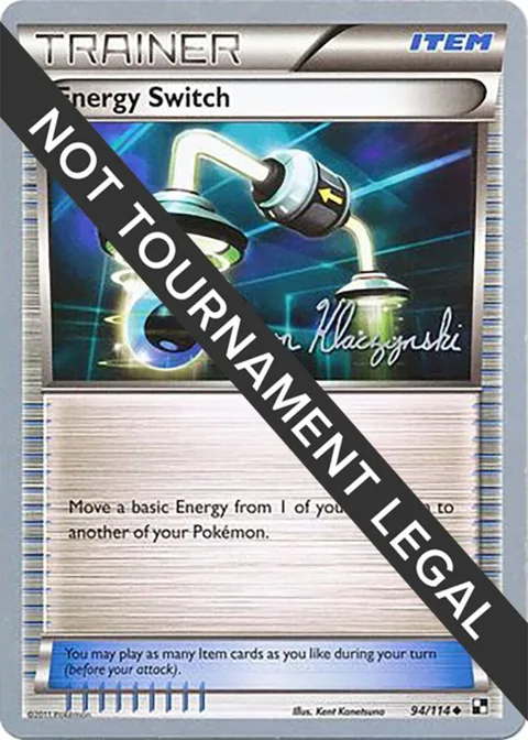 Energy Switch - 2013 Jason Klaczynski #94/114 Pokémon card from World Championship Decks