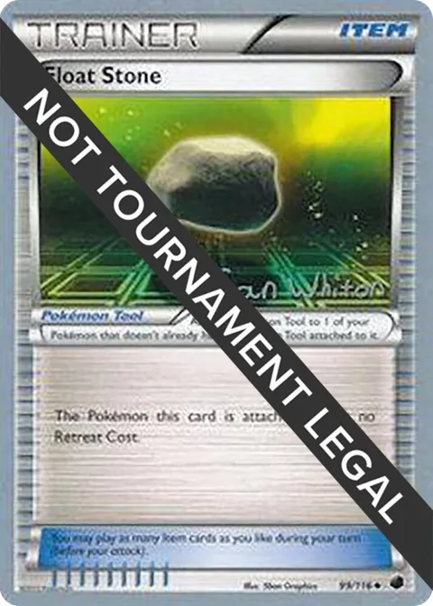 Float Stone - 2013 Ian Whiton #99/116 Pokémon card from World Championship Decks