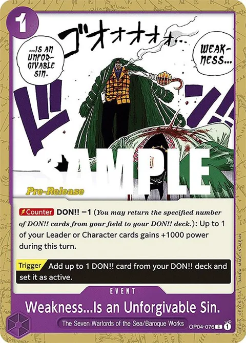 Weakness...Is an Unforgivable Sin. OP04-076 Pre-Release One Piece card from Kingdoms of Intrigue Pre-Release Cards