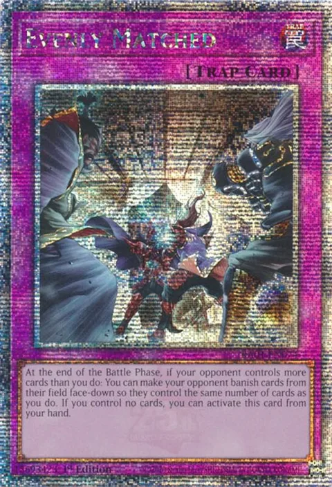 Evenly Matched Quarter Century Secret Rare RA01-EN074 Yu-Gi-Oh card from 25th Anniversary Rarity Collection