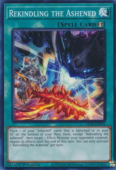 Rekindling the Ashened LEDE-EN094 Yu-Gi-Oh card from Legacy of Destruction