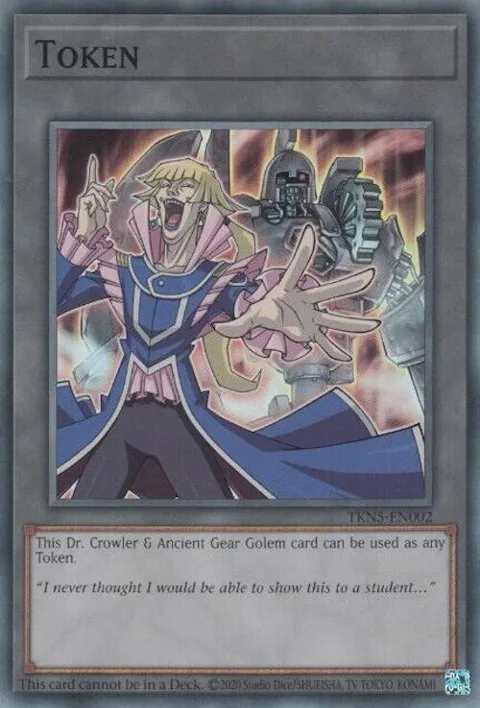 Token: Dr. Crowler and Ancient Gear Golem TKN5-EN002 Yu-Gi-Oh card from Legacy of Destruction
