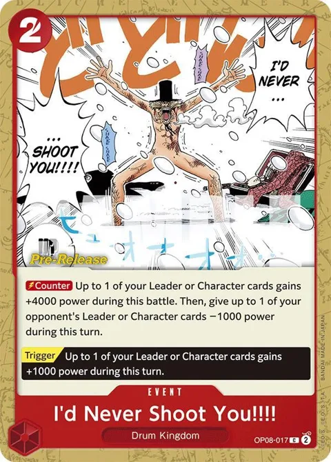 I'd Never Shoot You!!!! OP08-017 Pre-Release One Piece card from Two Legends Pre-Release Cards