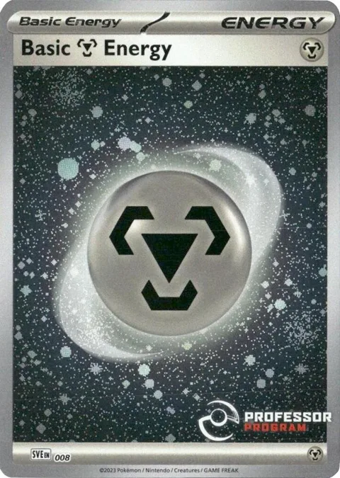 Metal Energy 2023 #008 Holofoil Pokémon card from Professor Program Promos
