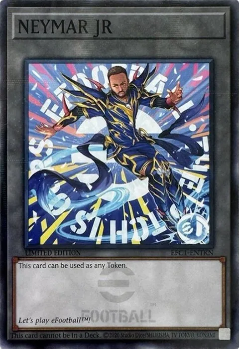 Token: NEYMAR JR EFC1-ENTKN Yu-Gi-Oh card from eFootball Collaboration Promos