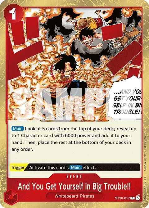 And You Get Yourself in Big Trouble!! ST30-017 One Piece card from Starter Deck EX: Luffy & Ace