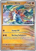Slither Wing - 107/182 (Store Exclusive Promo) #107/182