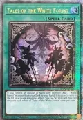 Tales of the White Forest (Quarter Century Secret Rare) INFO-EN058
