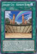 Ancient City - Rainbow Ruins LCGX-EN168
