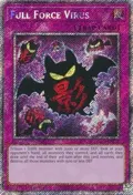 Full Force Virus (Platinum Secret Rare) RA03-EN267
