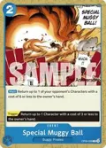 Special Muggy Ball OP09-058