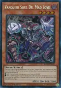 Vanquish Soul Dr. Mad Love (Secret Rare) RA04-EN045