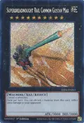 Superdreadnought Rail Cannon Gustav Max (Secret Rare) RA04-EN063