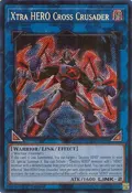 Xtra HERO Cross Crusader (Secret Rare) RA04-EN076