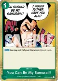 You Can Be My Samurai!! (Pirate Foil) OP01-055