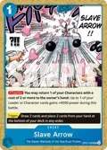 Slave Arrow (Reprint) OP07-056