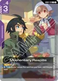 Momentary Respite (Store Tournament Participant Pack 02) GD02-112