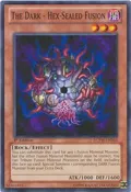 The Dark - Hex-Sealed Fusion LCYW-EN263