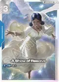 A Show of Resolve (SP) (U+) GD01-100