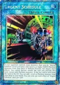 Urgent Schedule (Platinum Secret Rare) RA05-EN064