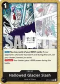 Hallowed Glacier Slash OP16-100