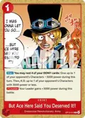 But Ace Here Said You Deserved It!! OP13-019