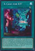 "A Case for K9" (Secret Rare) 26LP-EN011