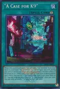 "A Case for K9" (Emblazoned Secret Rare) 26LP-EN011